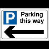 Parking this way sign